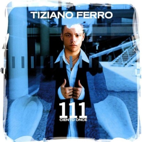 Tiziano Ferro - 111 ciento once (2003) mp3