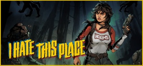 I Hate This Place Update v1.0.2