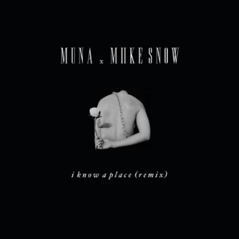 Muna - I Know A Place (Miike Snow Remix) (2017) flac