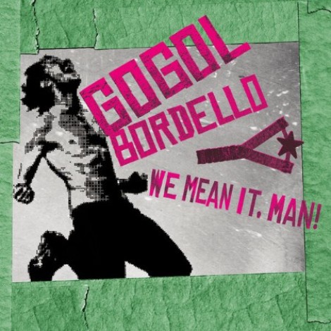 Gogol Bordello & Puzzled Panther - We Mean It, Man! (2026) flac