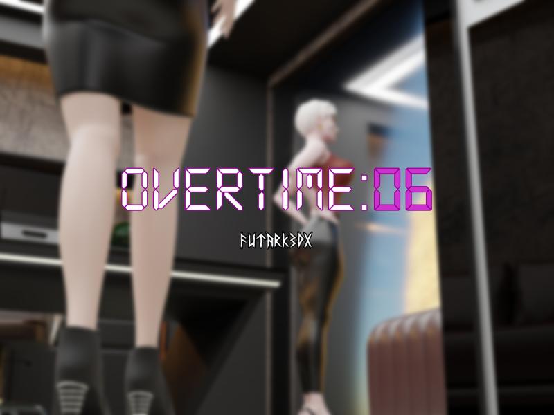 Futark3DX - Overtime 06 3D Porn Comic