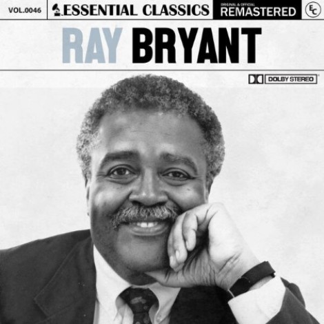 Ray Bryant - Essential Classics, Vol. 46: Ray Bryant (2023) mp3