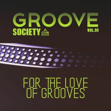 VA - Groove Society - For the Love of Grooves., Vol.09 (2026) mp3