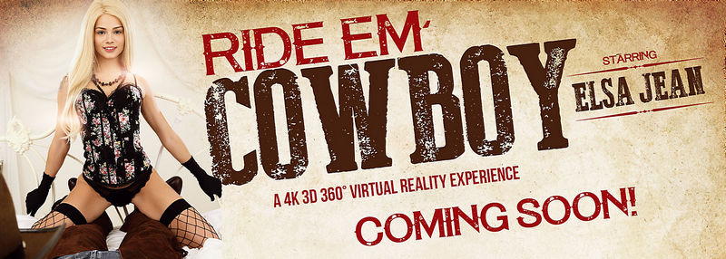 Ride Em Cowboy : Elsa Jean (VRbangers) UltraHD/4K 3840p