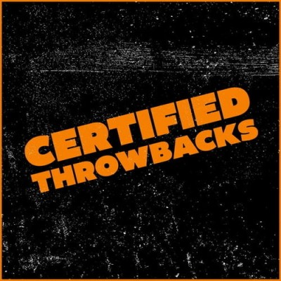 Certified Throwbacks (2026) FLAC