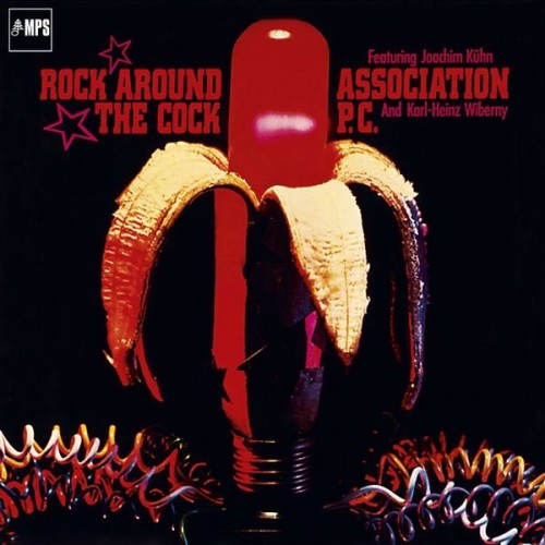 Association P.C. - Rock Around The Cock (1973)(2015, Hi-Res)