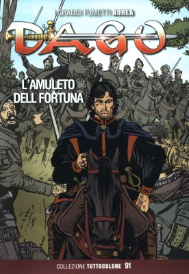 Dago Tuttocolore 091 - L'amuleto della fortuna (Aurea 2023-12-23)