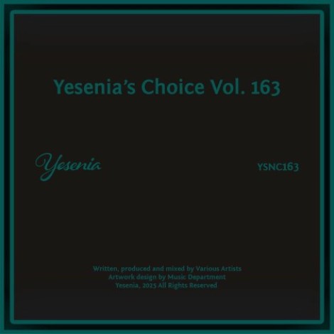 VA - Yesenia's Choice, Vol. 163 (2025) mp3