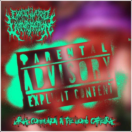 Emasculated Vituperation - Larval Communion In The Womb Cathedral (2026)