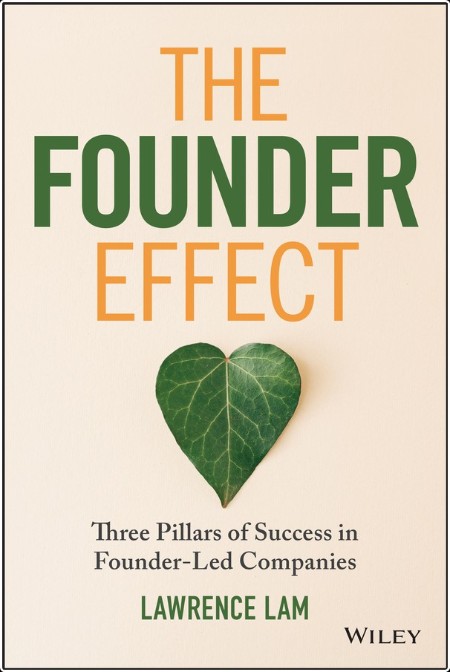 The Founder Effect - Three Pillars of Success in Founder-Led Companies