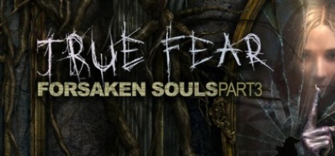 True Fear Forsaken Souls Part 3