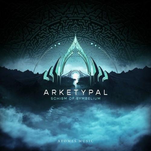 (Forest, Darkpsy) Arketypal - Schism of Symbelium...
