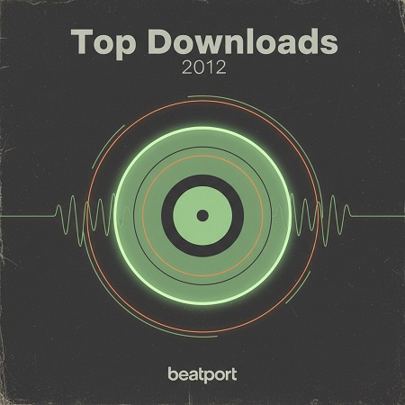 Beatport Top Downloads 2012 Archive - Legendary Tracks Collection (320 kbps)