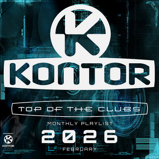 Kontor Top Of The Clubs 2026 Monthly Playlist (02.2026)