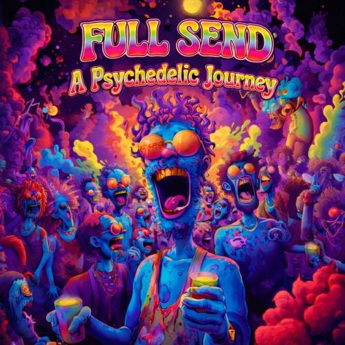 (Psytrance) VA - Full Send: A Psychedelic Journey...