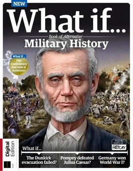 What If� Book of Alternative Military History 2nd Edition (All About History)