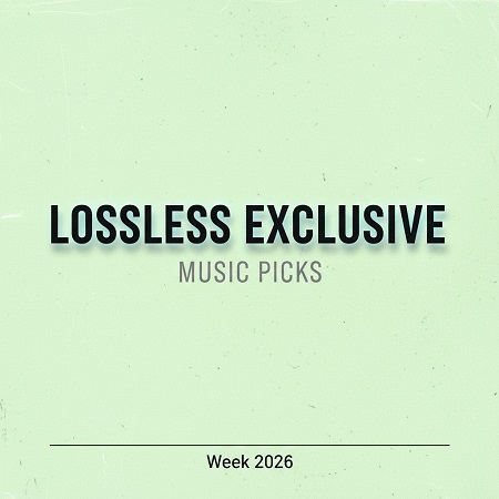 Lossless Exclusive Music Picks: Week 07 [2026] - Best Audiophile Selection