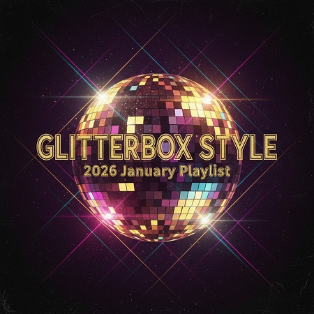 Glitterbox January 2026 Playlist - Essential Disco & House Selection (Lossless)