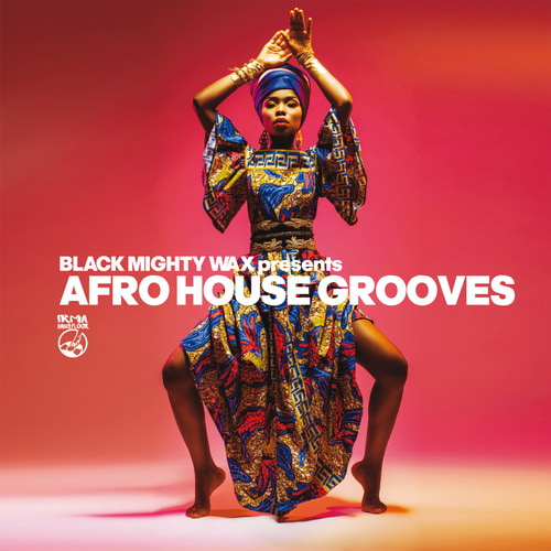 Afro House Grooves (Black Mighty Wax presents) (2026) FLAC
