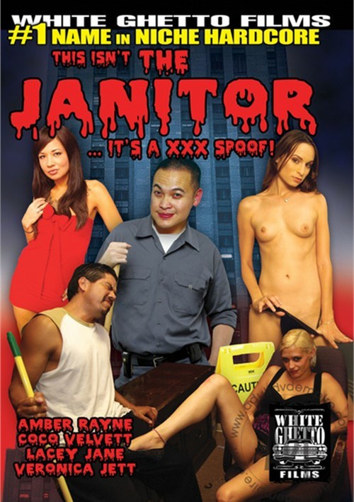 This Isn’t The Janitor…It’s A XXX Spoof!