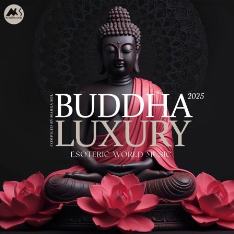 VA - Buddha Luxury (2025) (Compiled by Marga Sol) (2025) mp3