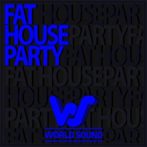 VA - World Sound Fat House Party (2026) mp3