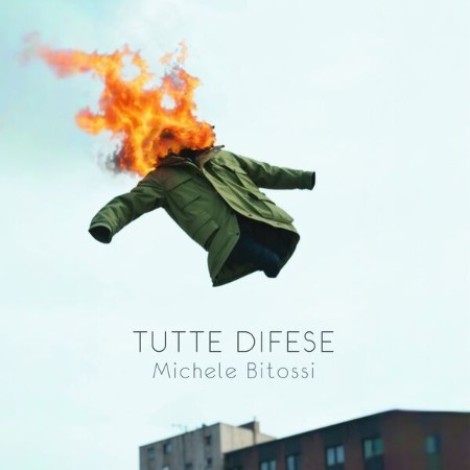 Michele Bitossi - Tutte Difese (2026) flac