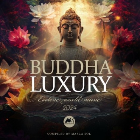 VA - Buddha Luxury (2024) (Compiled by Marga Sol) (2023) mp3