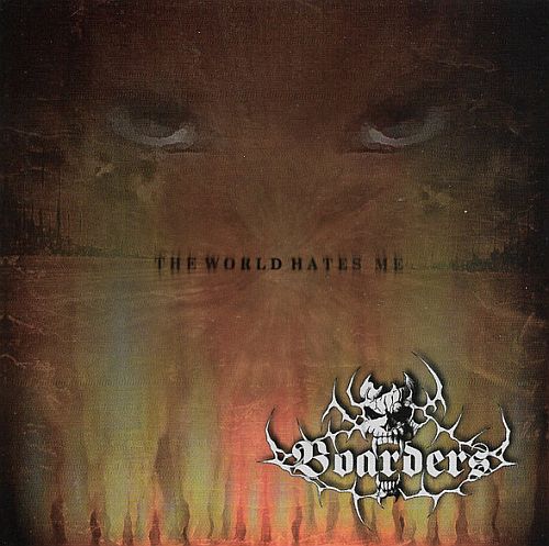 Boarders - The World Hates Me (2007) (LOSSLESS)