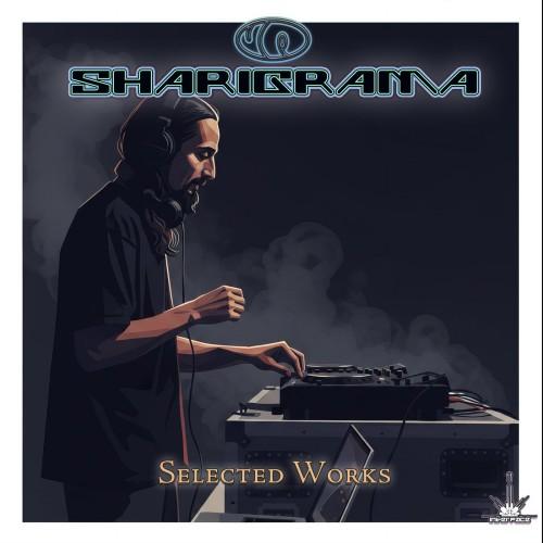 (Psytrance) Sharigrama - Selected Works - 2026,...