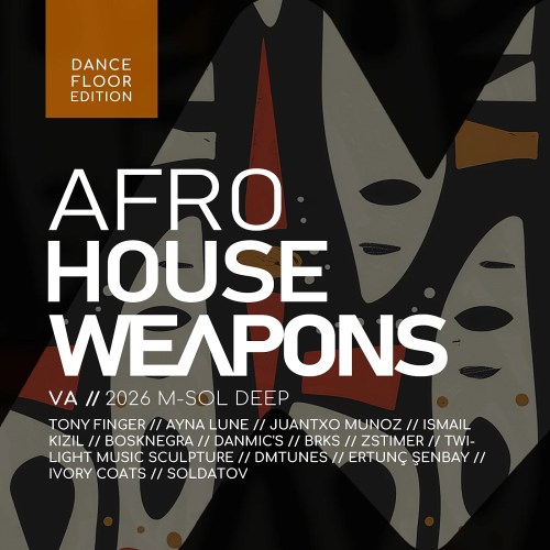 Afro House Weapons Dancefloor Edition (2026)