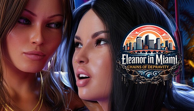 Lesson of Passion - Eleanor in Miami: Chains of depravity Final Steam Fixed (2026.02.22)