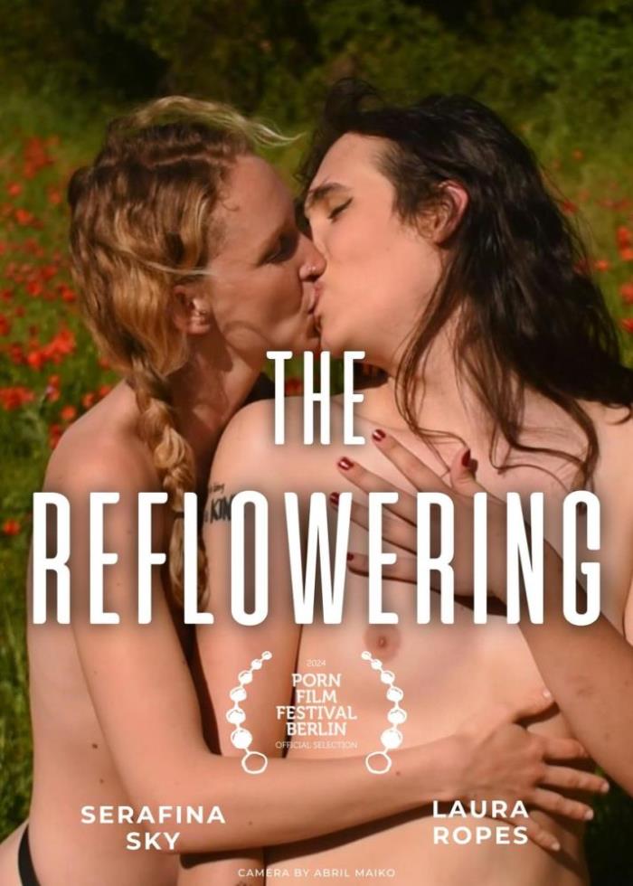 Serafina Sky, Laura Ropes - The Reflowering [FullHD 1080p]