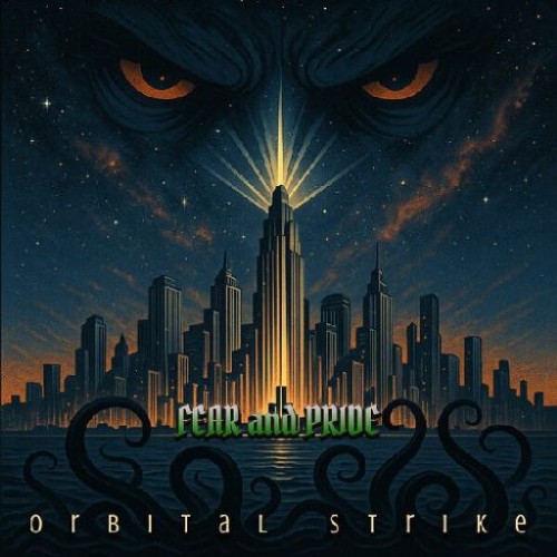 Orbital Strike - Fear And Pride (2026) FLAC