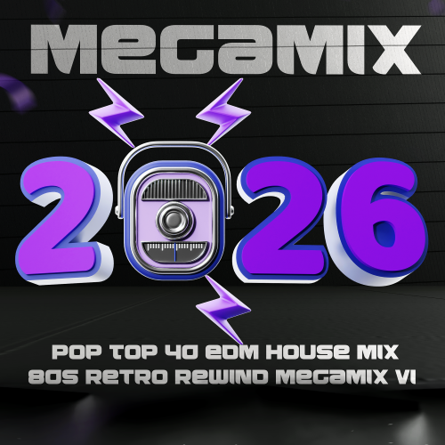 Megamix - Top 40 EDM, 80s Retro Rewind: Special Edition Megamix - Top 40 EDM, 80s Retro Rewind: Special Edition