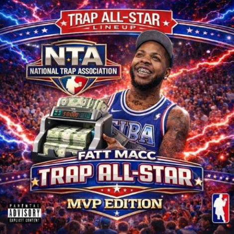 Fatt Macc - Trap All Star (MVP Edition) (2026) mp3