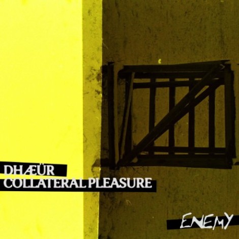 DHÃ†ÃœR - Collateral Pleasure (2026) flac