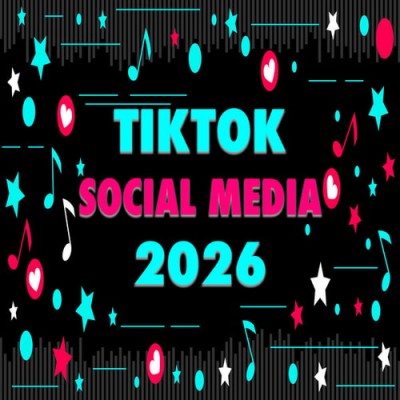 TikTok Social Media 2026 (2026) FLAC