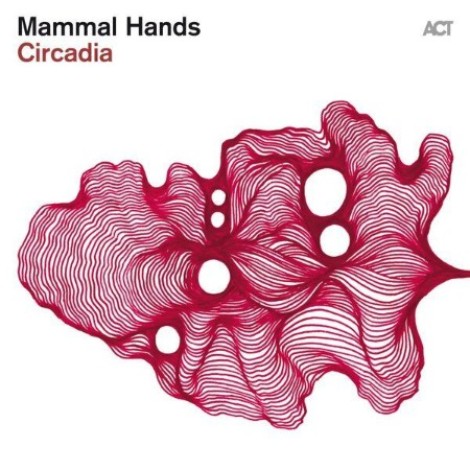 Mammal Hands - Circadia (2026) flac