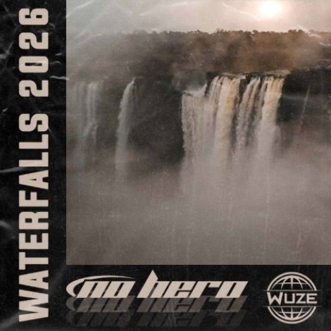 No Hero - Waterfalls (2026) (2026) flac
