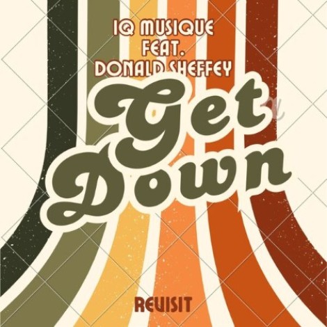 IQ Musique - Get Down (Revisited) (2026) mp3