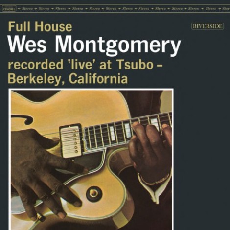 Wes Montgomery - Full House: Live At Tsubo (1962) (2026) flac