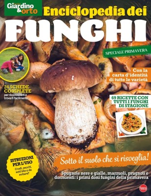 Passione Giardino & Orto L'Enciclopedia dei Funghi - Febbraio 2026