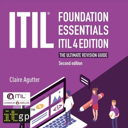 ITIL Foundation Essentials ITIL 4 Edition: The Ultimate Revision Guide, 2nd Edition (Audiobook)