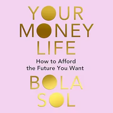 Your Money Life: How to Afford the Future You Want [Audiobook]