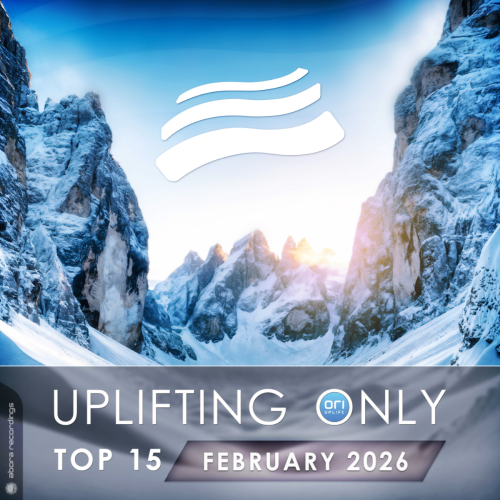 Uplifting Only Top 15: February 2026 (Extended Mixes)