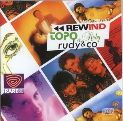 Rewind, Topo and Roby, Rudy and Co - Rare80 presents (2014) FLAC