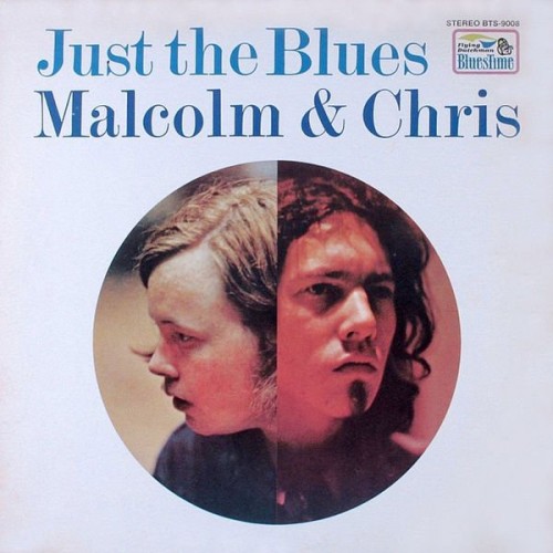 Malcolm & Chris - Just The Blues (1970)(2021, Hi-Res)