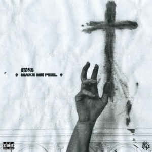 Zero 9:36 - Make Me Feel (Single) (2026)