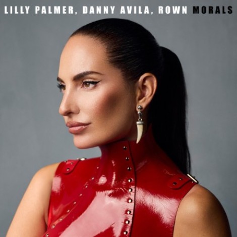 Lilly Palmer & Danny Avila (ES) & Rown - Morals (2025) flac